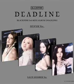 BlackPink Deadline (Silver Version)